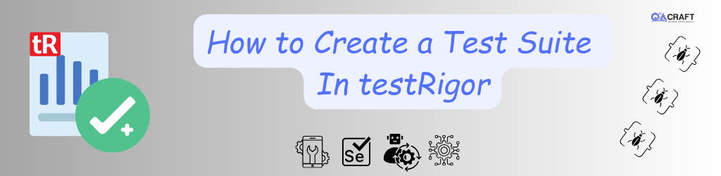 create Testsuite in testRigor
